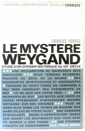 Bild des Verkufers fr Le Mystre Weygand zum Verkauf von crealivres