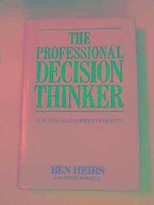 Seller image for The professional decision-thinker: our new management priority for sale by Cotswold Internet Books