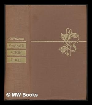 Image du vendeur pour Schumanns Kammermusikbuch mis en vente par MW Books