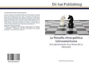 Immagine del venditore per La filosofa tico-poltica latinoamericana : Una Aproximacin A La Teora De La Liberacin venduto da AHA-BUCH GmbH