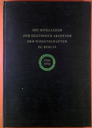 Bild des Verkufers fr Die Mitglieder der Deutschen Akademie der Wissenschaften zu Berlin, 1700 - 1950. zum Verkauf von biblion2