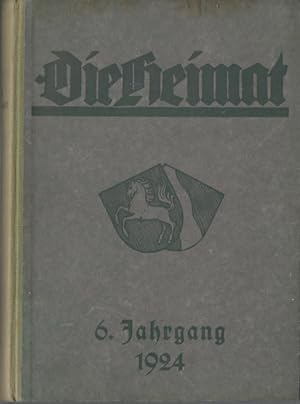 Die Heimat vereinigt mit den Heimatblättern der Roten Erde 6. Jahrgang Januar / Dezember 1924 (Mo...