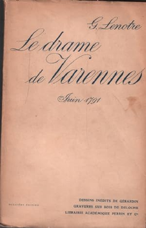 Seller image for Le drame de varennes / juin 1791/ dessins de gerardin for sale by librairie philippe arnaiz