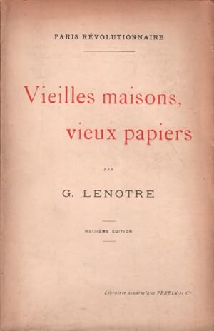 Paris revolutionnaire / vieilles maisons vieux papiers