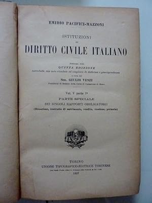 Imagen del vendedor de STITUZIONI DI DIRITTO CIVILE ITALIANO Quinta Edizione Vol. V Parte Prima, PARTE SPECIALE: DEI SINGOLI RAPPORTI OBBLIGATORI a la venta por Historia, Regnum et Nobilia