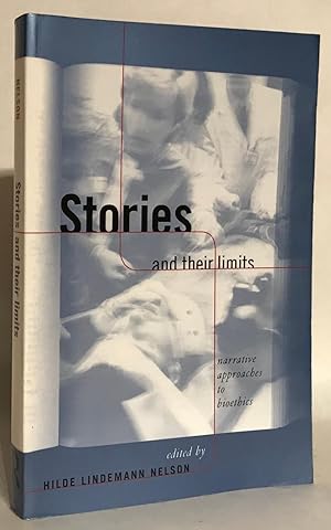 Seller image for Stories and Their Limits. Narrative Approaches to Bioethics. for sale by Thomas Dorn, ABAA