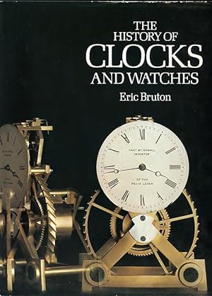THE HISTORY OF CLOCKS AND WATCHES [Without slipcase]