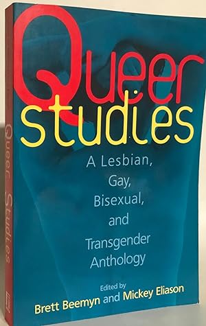 Seller image for Queer Studies. A Lesbian, Gay, Bisexual, and Transgender Anthology. for sale by Thomas Dorn, ABAA