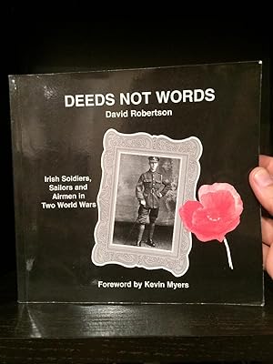 Seller image for Deeds Not Words: Irish Soldiers, Sailors and Airman of Two World Wars for sale by Temple Bar Bookshop