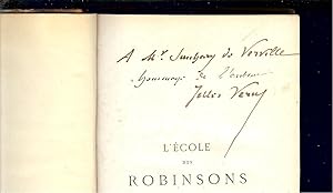 Seller image for L' ECOLE DES ROBINSONS - Exemplaire avec DDICACE AUTOGRAPHE de Jules VERNE  Joseph SUNHARY de VERVILLE for sale by LA FRANCE GALANTE