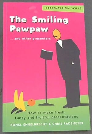 Seller image for The Smiling Pawpaw.and other presenters for sale by Chapter 1