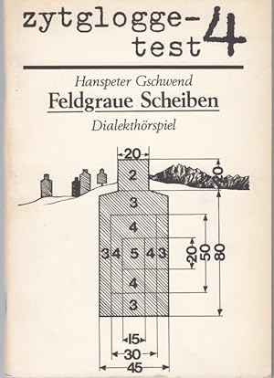Image du vendeur pour Feldgraue Scheiben. Dialekthoerspiel (= Zytglogge Test 4) mis en vente par Graphem. Kunst- und Buchantiquariat