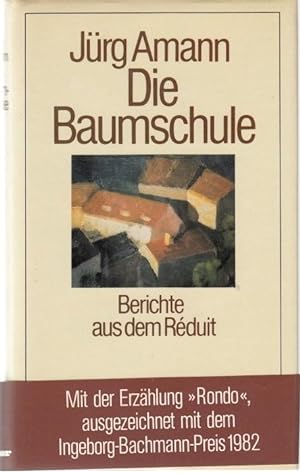 Imagen del vendedor de Die Baumschule. Berichte aus dem Reduit a la venta por Graphem. Kunst- und Buchantiquariat