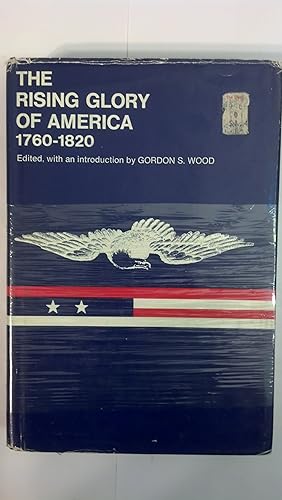 Seller image for The Rising Glory of America, 1760-1820 (The American Culture) for sale by Early Republic Books