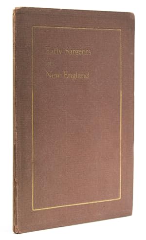 Bild des Verkufers fr Early Sargents of New England zum Verkauf von James Cummins Bookseller, ABAA