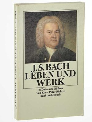 Bild des Verkufers fr Johann Sebastian Bach. Leben und Werk in Daten und Bildern. 1. Aufl. zum Verkauf von Antiquariat Lehmann-Dronke
