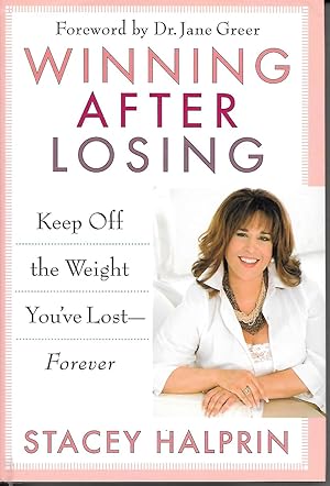 Seller image for Winning After Losing Keep off the Weight You've Lost Forever for sale by Ye Old Bookworm