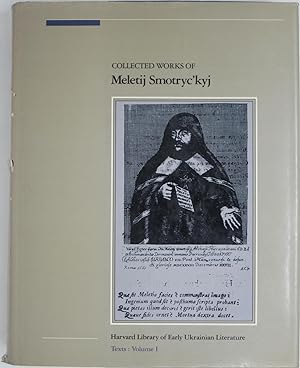 Bild des Verkufers fr Collected Works of Meletij Smortryckyj, Volume 1: Texts. zum Verkauf von Powell's Bookstores Chicago, ABAA