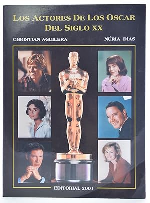 Imagen del vendedor de LOS ACTORES DE LOS OSCAR DEL SIGLO XX a la venta por Librera Monogatari