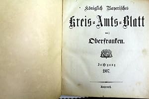 Königlich Bayerisches Kreis-Amts-Blatt von Oberfranken. Jahrgang 1907. Kreis-Amtsblatt Nr. 1 - 50...