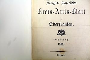 Königlich Bayerisches Kreis-Amts-Blatt von Oberfranken für das Jahr 1909. Kreis-Amtsblatt Nr. 1 -...