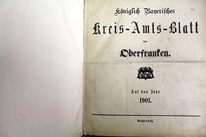 Königlich Bayerisches Kreis-Amts-Blatt von Oberfranken. Auf das Jahr 1901. Kreis-Amtsblatt Nr. 1 ...