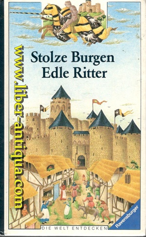 Bild des Verkufers fr Stolze Burgen Edle Ritter zum Verkauf von Antiquariat Liber Antiqua