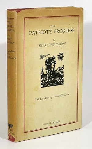 The PATRIOT'S PROGRESS Being the Vicissitudes of Pte. John Bullock