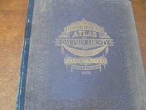 Combination Atlas Map of Dauphin County, Pennsylvania, Compiled, Drawn and Published from Persona...