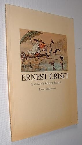 Image du vendeur pour Ernest Griset,Fantasies of a Victorian Illustrator mis en vente par Pauline Harries Books