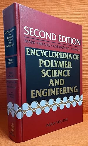 Encyclopedia of Polymer Science and Engineering. Index Volume. Asphaltic Materials to Processing ...