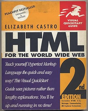 Bild des Verkufers fr HTML for the World Wide Web: 2nd Edition: Visual Quickstart Guide zum Verkauf von Between the Covers-Rare Books, Inc. ABAA