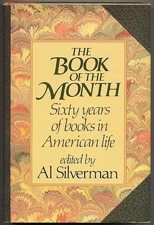 Seller image for The Book of the Month: Sixty Years of Books in American Life for sale by Between the Covers-Rare Books, Inc. ABAA