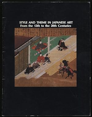 Imagen del vendedor de Style and Theme in Japanese Art from the 13th to the 20th Centuries: October 3-31, 1988 a la venta por Between the Covers-Rare Books, Inc. ABAA