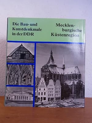 Image du vendeur pour Die Bau- und Kunstdenkmale in der DDR. Mecklenburgische Kstenregion. Mit den Stdten Rostock und Wismar mis en vente par Antiquariat Weber