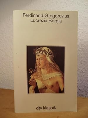Bild des Verkufers fr Lucrezia Borgia zum Verkauf von Antiquariat Weber