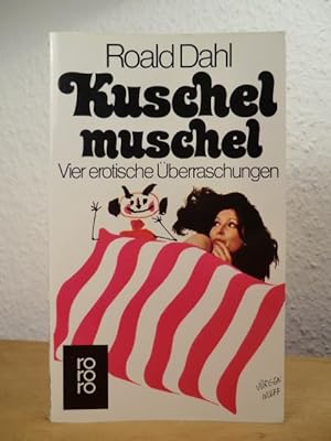Seller image for Kuschelmuschel. Vier erotische Überraschungen for sale by Antiquariat Weber