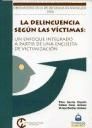 Immagine del venditore per La delincuencia segn las vctimas : Un enfoque integrado a partir de una encuesta de victimizacin ODA 2006 venduto da AG Library