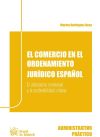 El comercio en el ordenamiento jurídico español: el urbanismo comercial y la sostenibilidad urbana