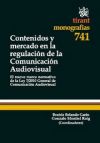 Image du vendeur pour Contenidos y mercado en la regulacin de la Comunicacin Audiovisual mis en vente par AG Library