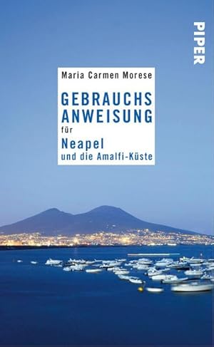 Bild des Verkufers fr Gebrauchsanweisung fr Neapel und die Amalfi-Kste zum Verkauf von AHA-BUCH GmbH