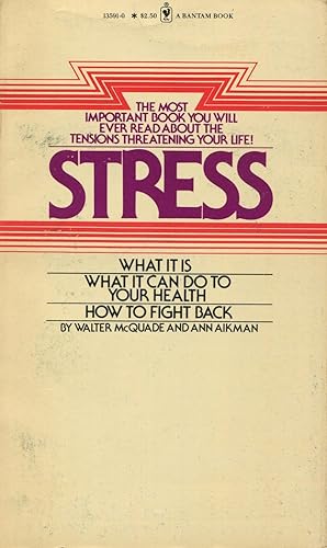 Seller image for Stress: What It Is, What It Can Do To Yor Health, How To Fight Back for sale by Kenneth A. Himber