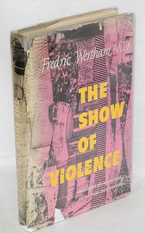 Image du vendeur pour The show of violence mis en vente par Bolerium Books Inc.