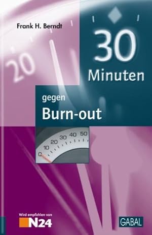 Seller image for 30 Minuten gegen Burn-out. 30-Minuten-Reihe for sale by Antiquariat Buchhandel Daniel Viertel