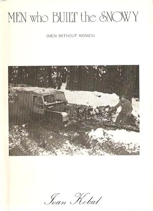 Imagen del vendedor de Men Who Built the Snowy (Men Without Women). a la venta por City Basement Books