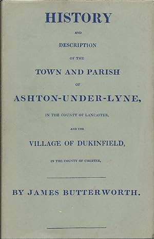 Seller image for History and Description of the Town and Parish of Ashton-under-Lyne for sale by Delph Books PBFA Member