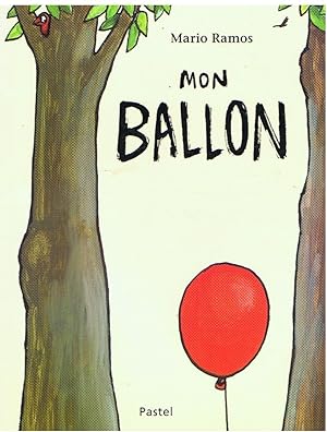 Imagen del vendedor de Mon ballon a la venta por Joie de Livre