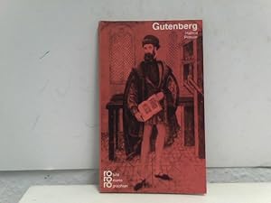 Johannes Gutenberg mit Selbstzeugnissen und Bilddokumenten