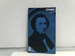 Frédéric Chopin mit Selbstzeugnissen und Bilddokumenten [Aus dem Franz. übertr. von Hanns v. Wint...