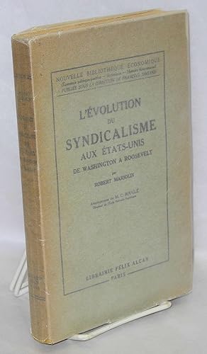 Seller image for L' volution du syndicalisme aux tats-Unis, de Washington a Roosevelt for sale by Bolerium Books Inc.